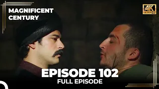 Magnificent Century Episode 102 | English Subtitle (4K)