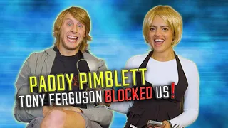 THE REASON PADDY PIMBLETT AND I GOT BLOCKED BY TONY FERGUSON