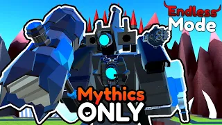 MYTHICS ONLY in ENDLESS MODE!! (Toilet Tower Defense)
