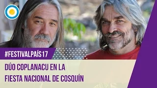 Festival País ‘17 - Dúo Coplanacu en la octava luna de Cosquín