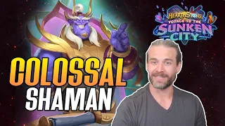 (Hearthstone) COLOSSAL Shaman! Voyage to the Sunken City