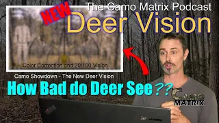 How do deer see hunting camo? Deer Vision Color Spectrum and Clarity Discussed - Camo Matrix Ep2