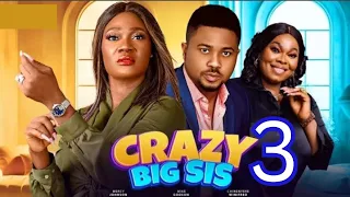 CRAZY BIG SIS (Trending Nigerian Movie) Mercy Johnson Okojie, Mike Godson, Chinyere Wilfred #2024