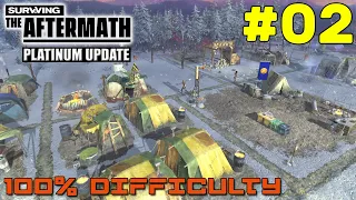 Surviving the Aftermath // Platinum Update // 100% DIFFICULTY // #02