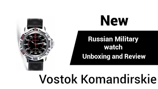 Unboxing Vostok Komandirskie Russian Military Watch