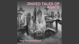 Jinxed Tales of Agate