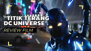 Blue Beetle Movie Review: What could be, a DC Universe Resurrection Hero!!!