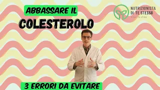 Abbassare il colesterolo - 3 errori da evitare