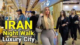 IRAN 2023 - Luxury City In Iran 🇮🇷 Iranian NightLife walking Vlog ایران