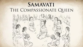The Compassionate Queen | Samavati | Animated Buddhist Stories