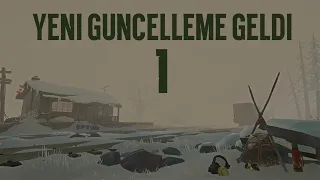 Efsane Güncelleme Geldi I The Long Dark TALES FROM THE FAR TERRITORY -- Part Four Update