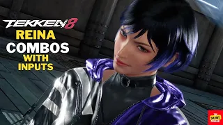 TEKKEN 8 REINA COMBOS WITH INPUTS