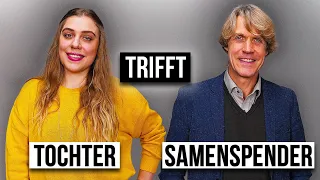 TOCHTER trifft SAMENSPENDER | Das Treffen