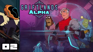 Let's Play Griftlands [Alpha] - PC Gameplay Part 2 - Boozin & Schmoozin