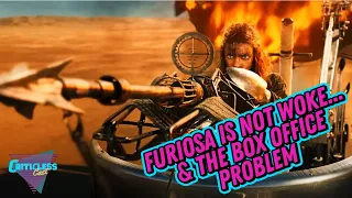 Furiosa is NOT woke but there is a box office problem