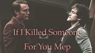 {Multifandom MEP CLOSED} If I Killed Someone For You (8/10 done)