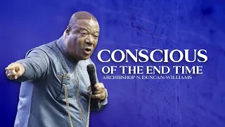 Conscious Of The End Time