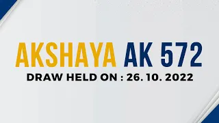 Kerala Lottery Result 26.10.22 Akshaya AK 572