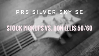 Silver Sky SE - Stock Pickups vs Ron Ellis 50/60s