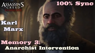 Assassin's Creed Syndicate ★ Karl Marx Memory 3: Anarchist Intervention [100% Sync]