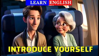 Introduce Yourself | Learn English Through Stories | English Speaking Practice | English Listening |