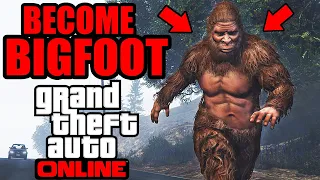 Become Bigfoot in GTA 5 Online