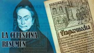 LA CELESTINA - FERNANDO DE ROJAS (RESUMEN Y BREVE ANALISIS DE LA OBRA)