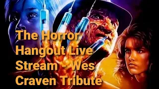 The Horror Hangout Live Stream - Wes Craven Tribute