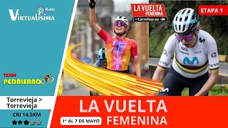 ⭕EN VIVO🚴‍♂️ ETAPA 1 LA VUELTA FEMENINA 2023 | VOLLERING -  VAN VLEUTEN - LABOUS - GARCIA - PATIÑO