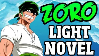 Zoro Is Getting A New Light Novel !!