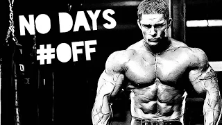 BODYBUILDING MOTIVATION - NO DAYS OFF