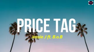 Jessie J - Price Tag ft. B.o.B (Lyrics Terjemahan Indonesia) 🎵