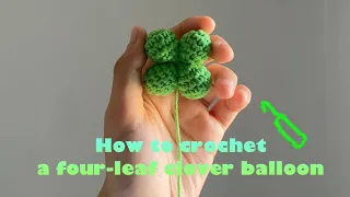 코바늘로 네잎클로버 풍선 인형 키링뜨기[초보가능] / how to crochet a four-leaf clover balloon keyring doll tutorial