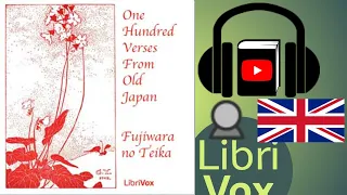 One Hundred Verses from Old Japan by Teika no FUJIWARA read by Kevin Steinbach | Full Audio Book