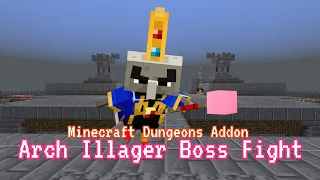 Minecraft Dungeons Addon } Arch Illager Boss Fight Rematch Minecraft