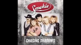 Smokie - Chasing Shadows (Full Album)