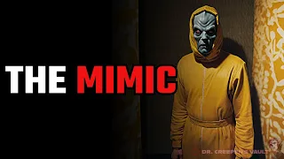 The Mimic | CREEPYPASTA [DOPPELGANGER HORROR STORIES]