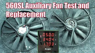 560SL - Auxiliary Fan Test and Replacement