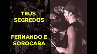 Fernando e Sorocaba - Teus Segredos - Ramon Pika - Pau (DRUM COVER)