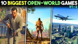 Top 10 *BIGGEST* OPEN WORLD Games Ever Made 😍 | Part 2 | This Video Will Shock You 😱