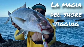 La magia del SHORE JIGGING