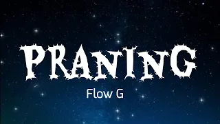 Praning - Flow G (Lyrics)