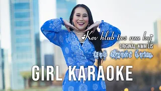 Kev hlub tws rau koj - Girl Karaoke