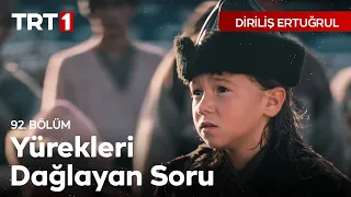 Diriliş Ertuğrul 92. Bölüm - Babamı mı Getirdiniz?