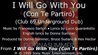 Donna Summer - I Will Go with You (Club 69 Underground Dub) LYRICS - SHM "I Will Go with You" 1999