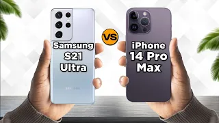 Samsung Galaxy S21 Ultra 5G vs iPhone 14 Pro Max