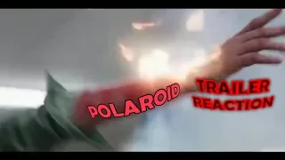 Trailer Reaction & Review #228: Polaroid