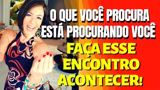 O QUE VOCÊ PROCURA ESTÁ PROCURANDO POR VOCÊ - FAÇA ESSE ENCONTRO ACONTECER!