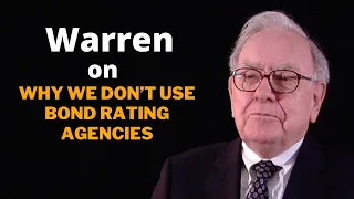 Warren on Why we don’t use bond rating agencies