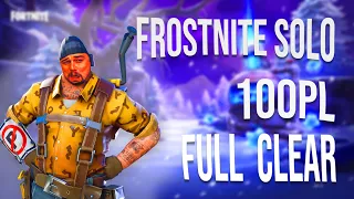 Frostnite SOLO 100PL Full Clear GamePlay [2020] | Fortnite Save The World